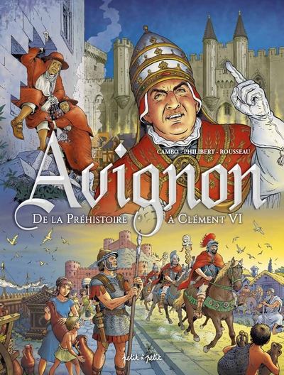 Avignon T1, De la préhistoire à Clément VI