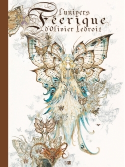 L'Univers Feerique D'Olivier Ledroit