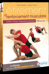 Etirement et renforcement musculaire : Santé, forme, préparation physique