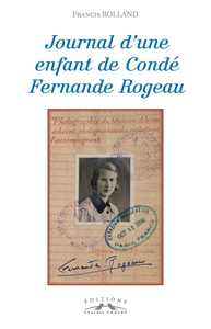 Journal d'une enfant de Condé Fernande Rogeau