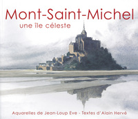 Mont Saint-Michel - Une île céleste