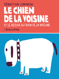 Le Chien de la voisine