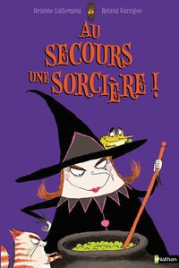 Au secours une sorcière !