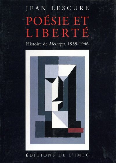 Poesie et liberte. Histoire de messages 1939-46