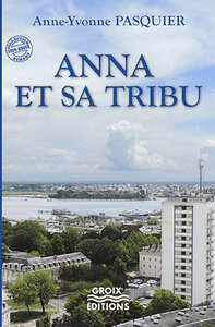 Anna et sa tribu - roman