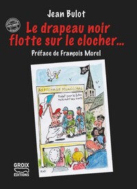 Le drapeau noir flotte sur le clocher