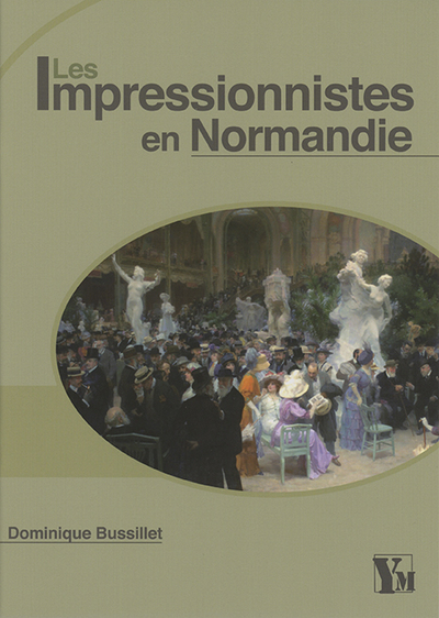 Les Impressionnistes En Normandie