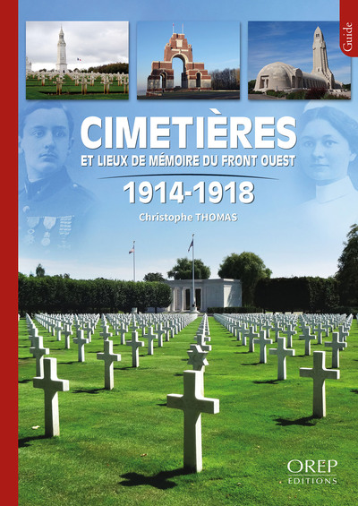 Cimetières et lieux de mémoire du front ouest 1914-1918