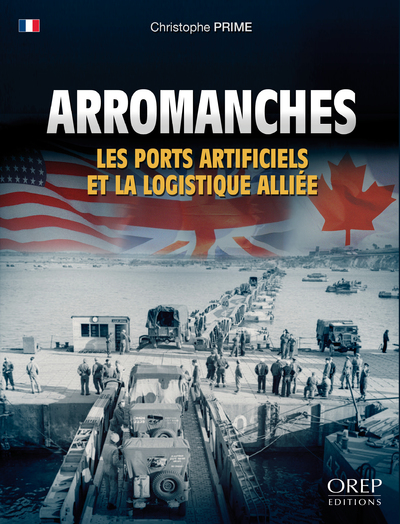 Arromanches, les ports artificiels et la logistique alliée