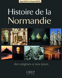 Histoire de la Normandie - des origines à nos jours