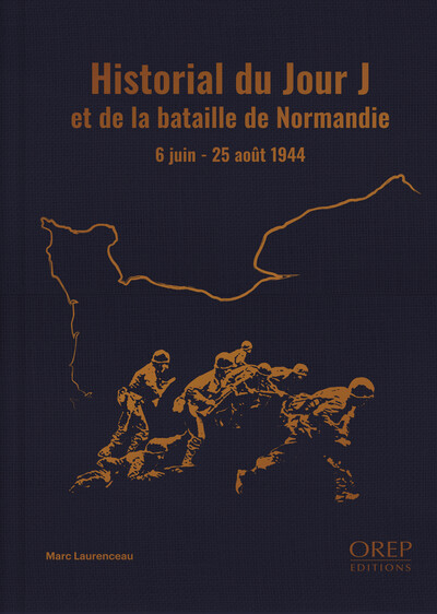 Historial du jour J et de la bataille de Normandie