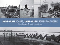 Saint-Vaast occupé, Saint-Vaast premier port libéré