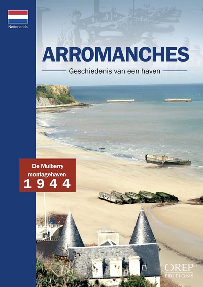 Arromanches, histoire d'un port (NL)