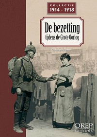 L'Occupation pendant la Grande Guerre (NL)