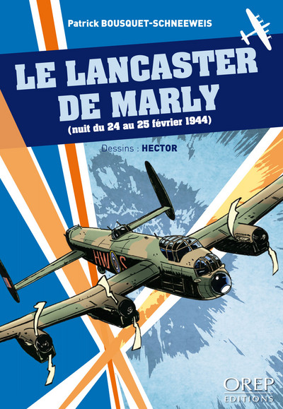 Le Lancaster de Marly (nuit du 24 au 25 février 1944)