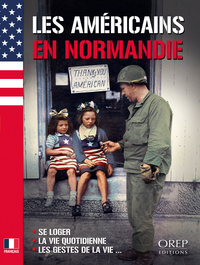 Américains (Les) en Normandie