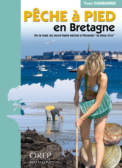 Pêche à pied en Bretagne - De la baie du Mont-Saint-Michel à Pénestin la 