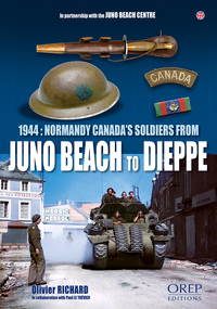 1944: les Canadiens en Normandie, de Juno Beach à Dieppe (GB)
