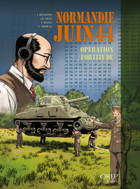 BD Normandie Juin 44 Tome 11: Opération Fortitude