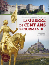 La guerre de cent ans en Normandie