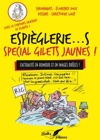 ESPIEGLERIES SPECIAL GILETS JAUNES