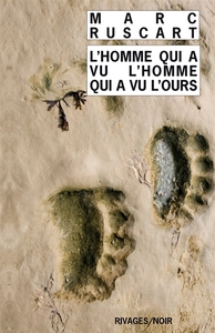 L'Homme qui a vu l'homme qui a vu l'ours