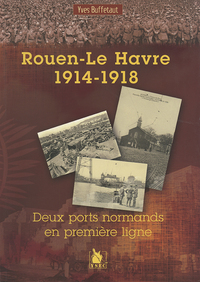 Rouen Le Havre 1914 1918