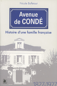 Avenue De Conde Histoire D Une Famille Francaise