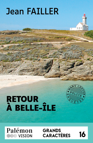 Retour à Belle-Île (Grands Caractères)