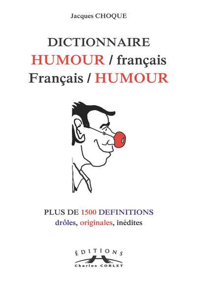 Dictionnaire Humour/français, Français/Humour