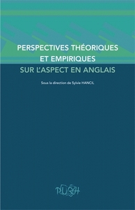 Perspectives théoriques et empiriques sur l'aspect en anglais