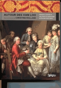 Autour des Van Loo - peinture, commerce des tissus et espionnage en Europe, 1250-1830