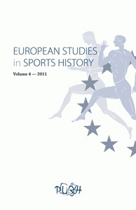 EUROPEAN STUDIES IN SPORTS HISTORY, VOL. 4/2011