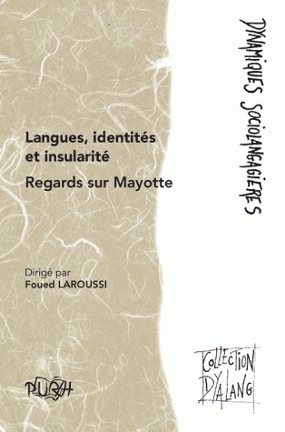 Langues, identités et insularité - regards sur Mayotte