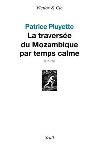 La Traversée du Mozambique par temps calme