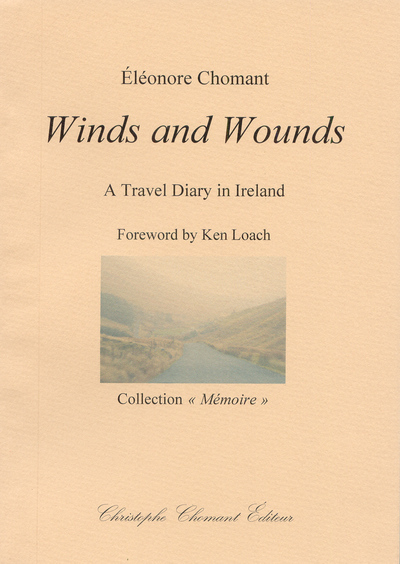 Eleonore Chomant, Winds and Wounds, A Travel Diary in Ireland