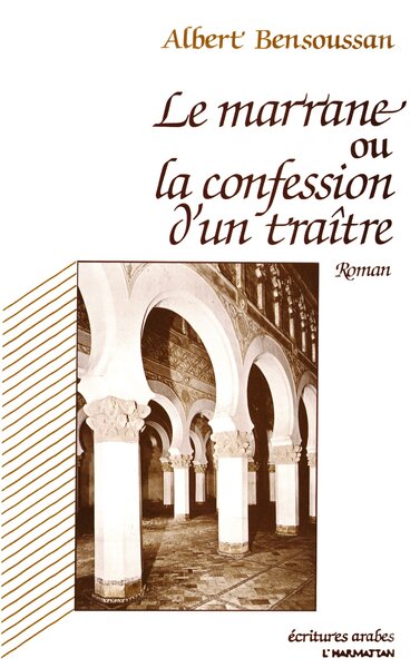 Le marrane ou la confession d'un traitre