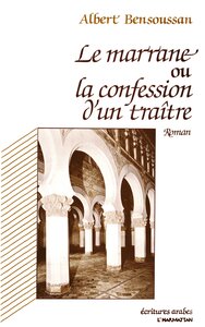 Le marrane ou la confession d'un traitre