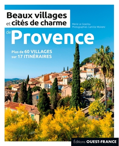Beaux villages et cités de charme de Provence
