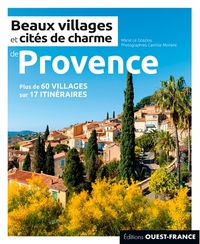 Beaux villages et cités de charme de Provence