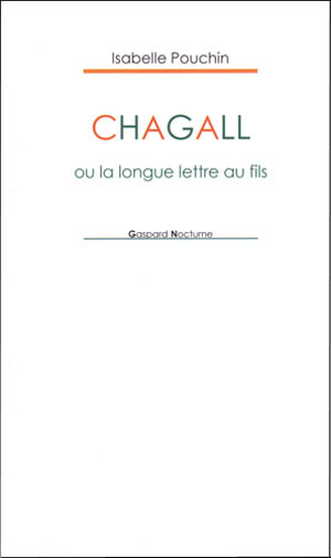 Chagall ou la longue lettre au fils