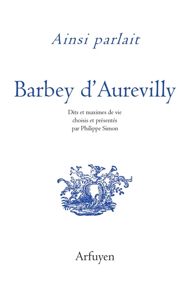 Ainsi parlait Barbey d'Aurevilly