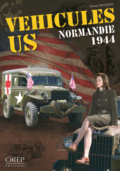 Véhicules US Normandie 1944