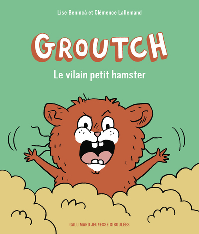 Groutch. Le vilain petit hamster