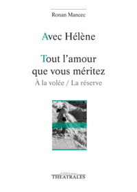 Avec Hélène tout l'amour que vous méritez