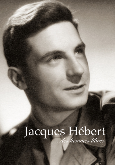 Jacques Hébert ...des hommes libres