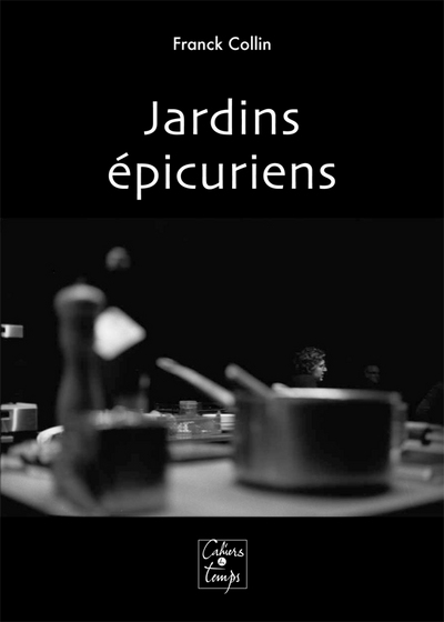 JARDINS EPICURIENS