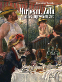 Mirbeau, Zola et les Impressionnistes