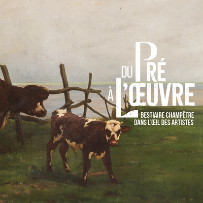 Du Pré à L'Œuvre