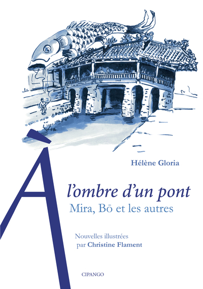 À l'ombre d'un pont - Mira, Bo et les autres